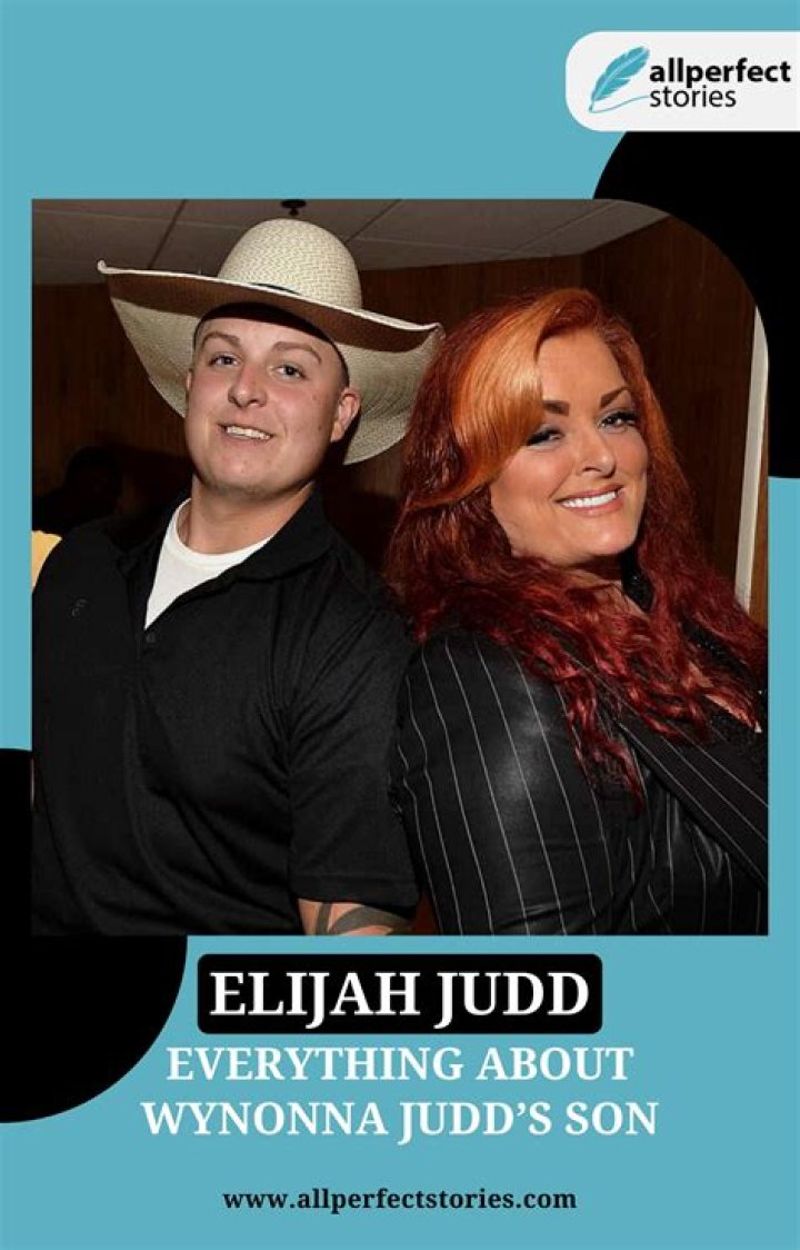 Read all the details on Elijah, Wynonna Judd's Son!